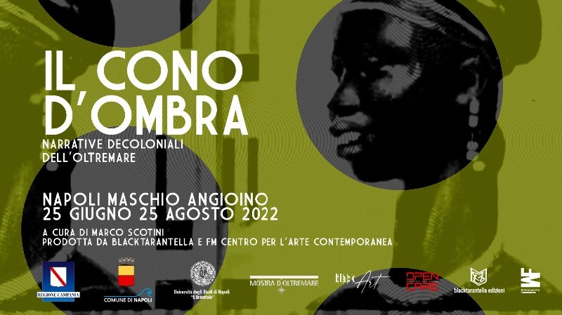 IL CONO D’OMBRA [The Shadow Cone] Decolonial narratives of Overseas